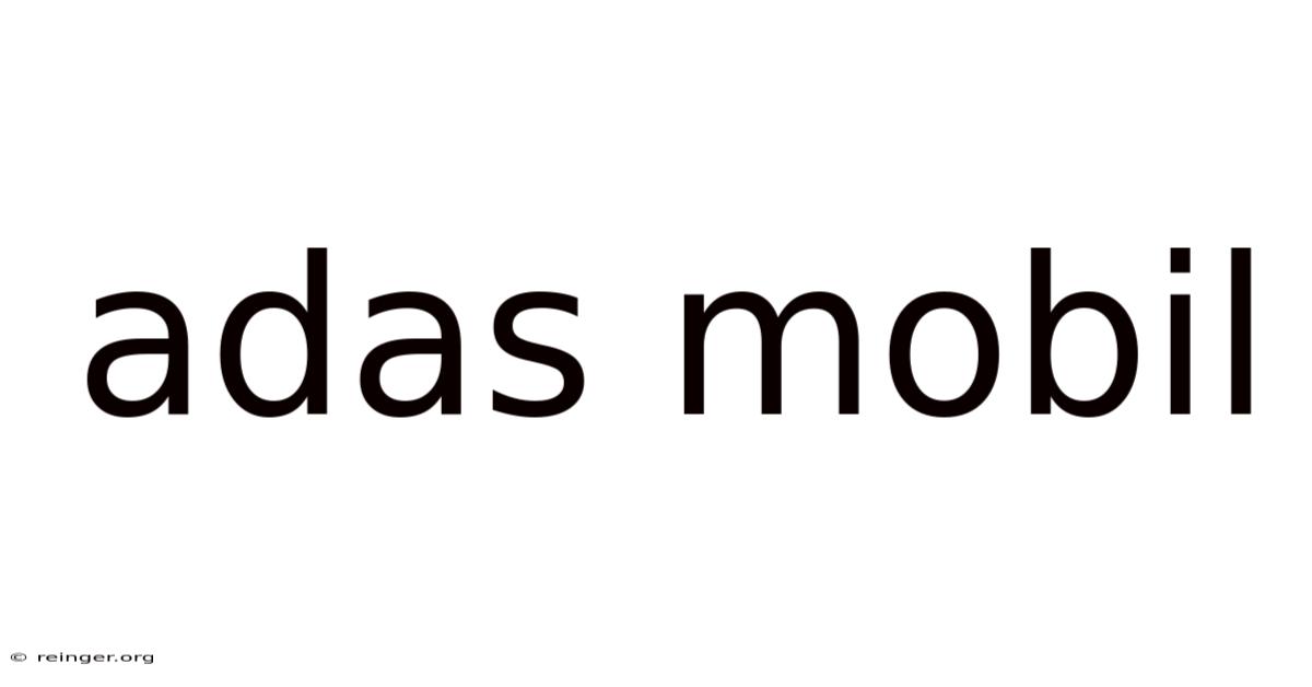 Adas Mobil