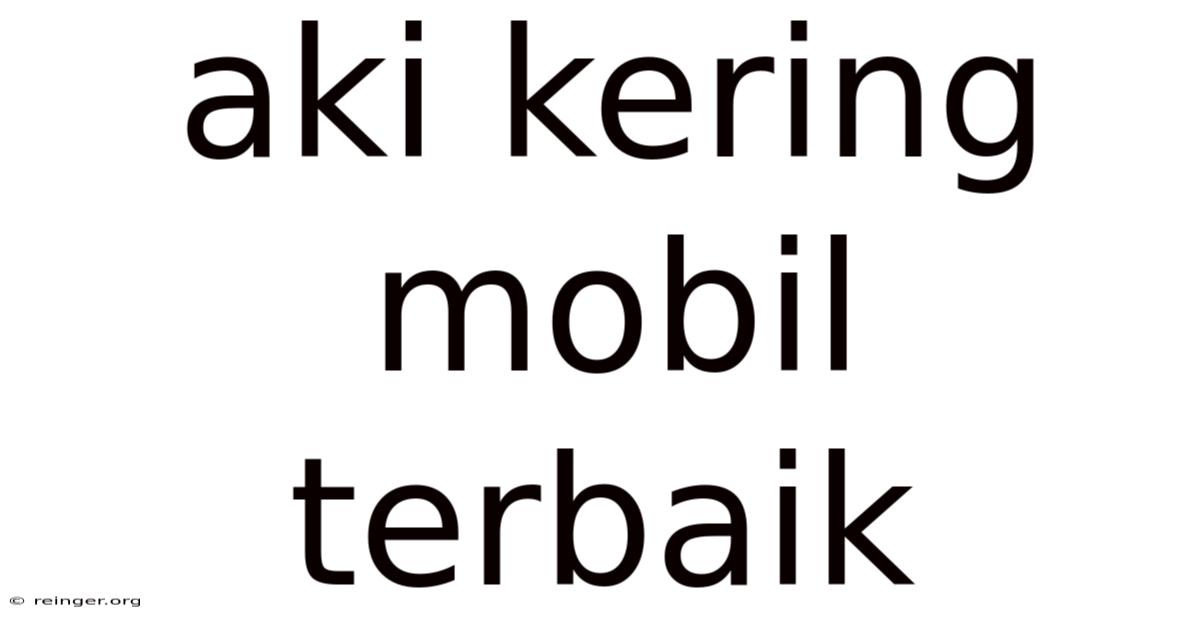 Aki Kering Mobil Terbaik