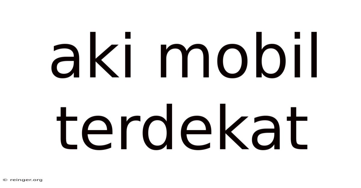 Aki Mobil Terdekat