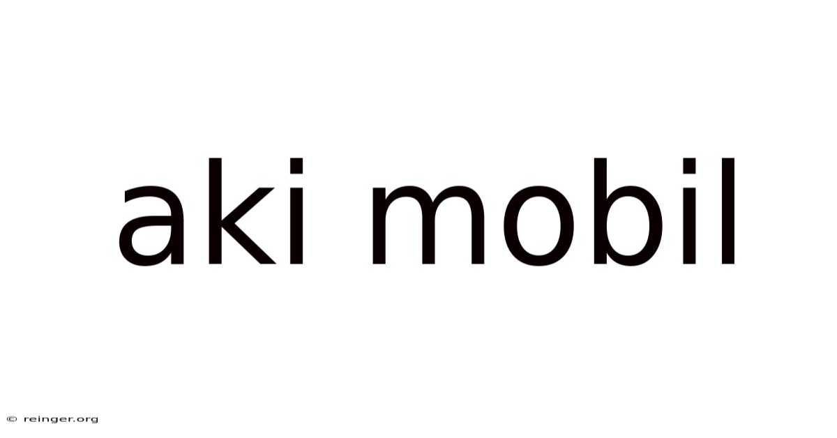 Aki Mobil