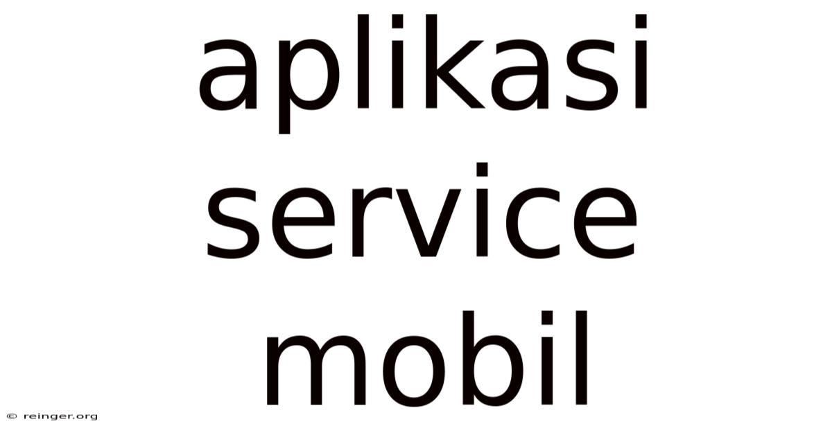 Aplikasi Service Mobil