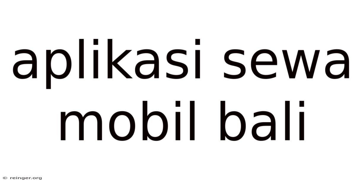 Aplikasi Sewa Mobil Bali