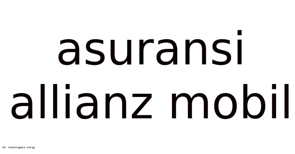 Asuransi Allianz Mobil