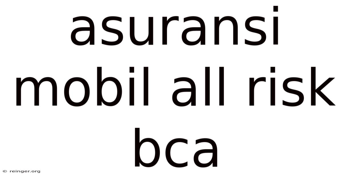 Asuransi Mobil All Risk Bca