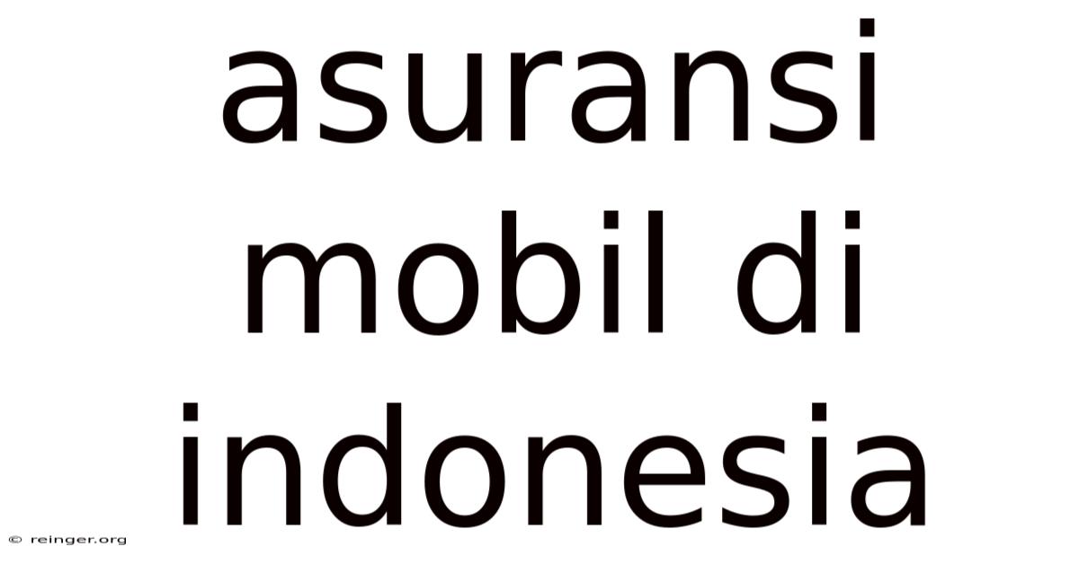 Asuransi Mobil Di Indonesia