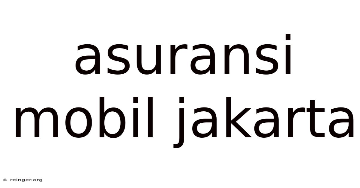 Asuransi Mobil Jakarta