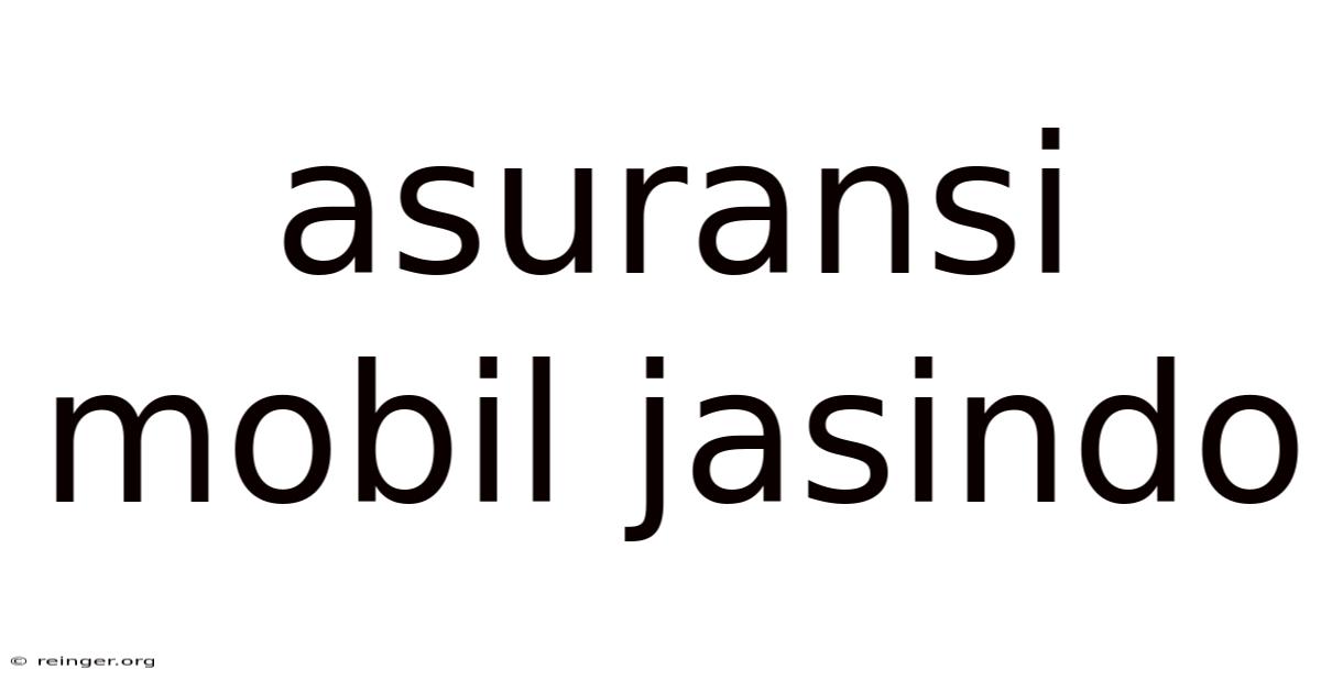 Asuransi Mobil Jasindo