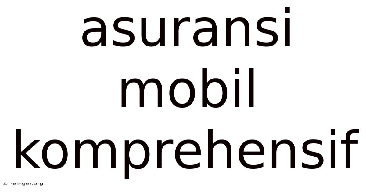 Asuransi Mobil Komprehensif