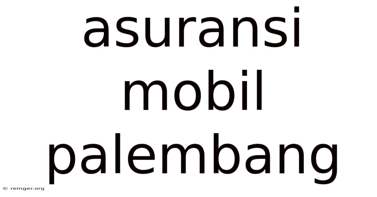 Asuransi Mobil Palembang