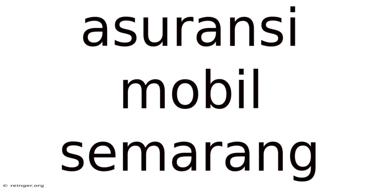 Asuransi Mobil Semarang