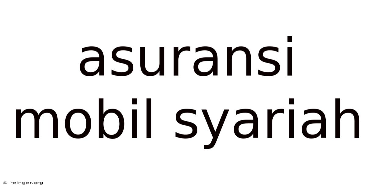 Asuransi Mobil Syariah