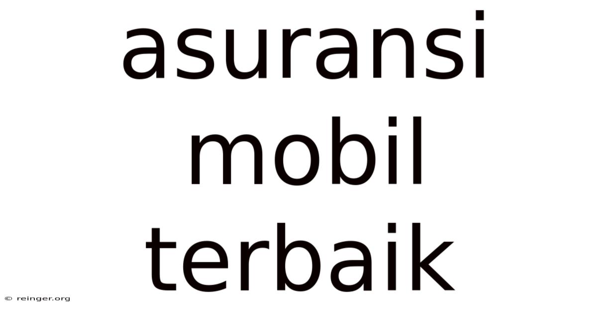 Asuransi Mobil Terbaik