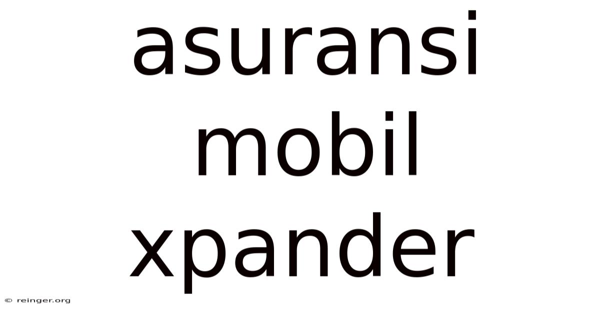 Asuransi Mobil Xpander