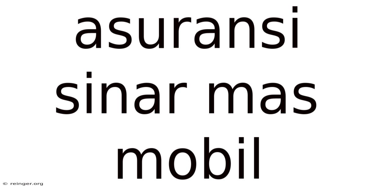 Asuransi Sinar Mas Mobil