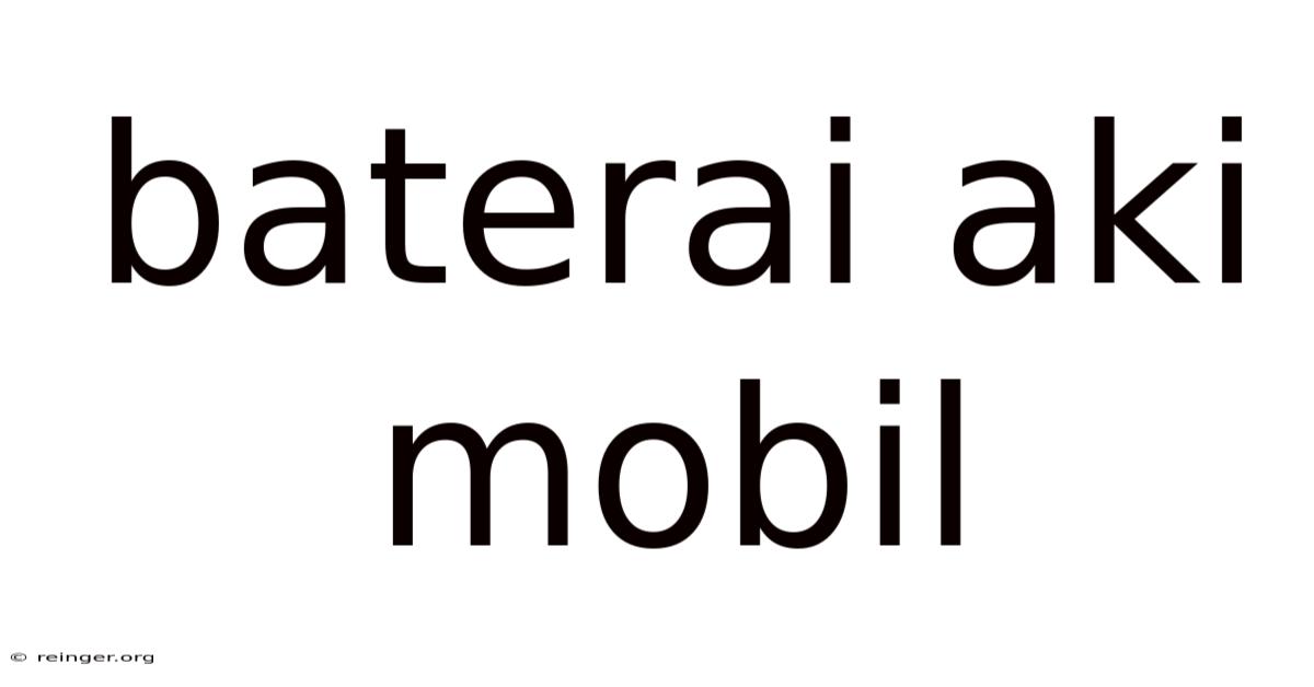 Baterai Aki Mobil