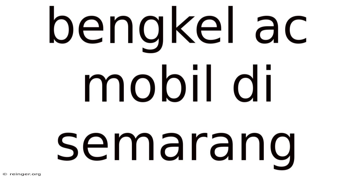 Bengkel Ac Mobil Di Semarang