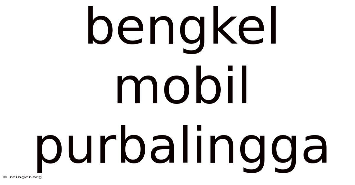 Bengkel Mobil Purbalingga