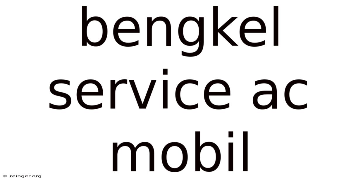 Bengkel Service Ac Mobil