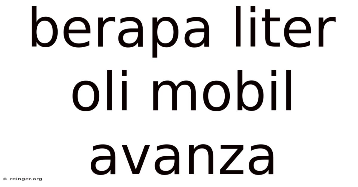 Berapa Liter Oli Mobil Avanza