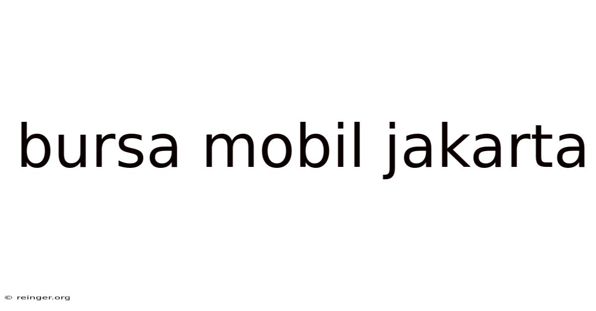 Bursa Mobil Jakarta