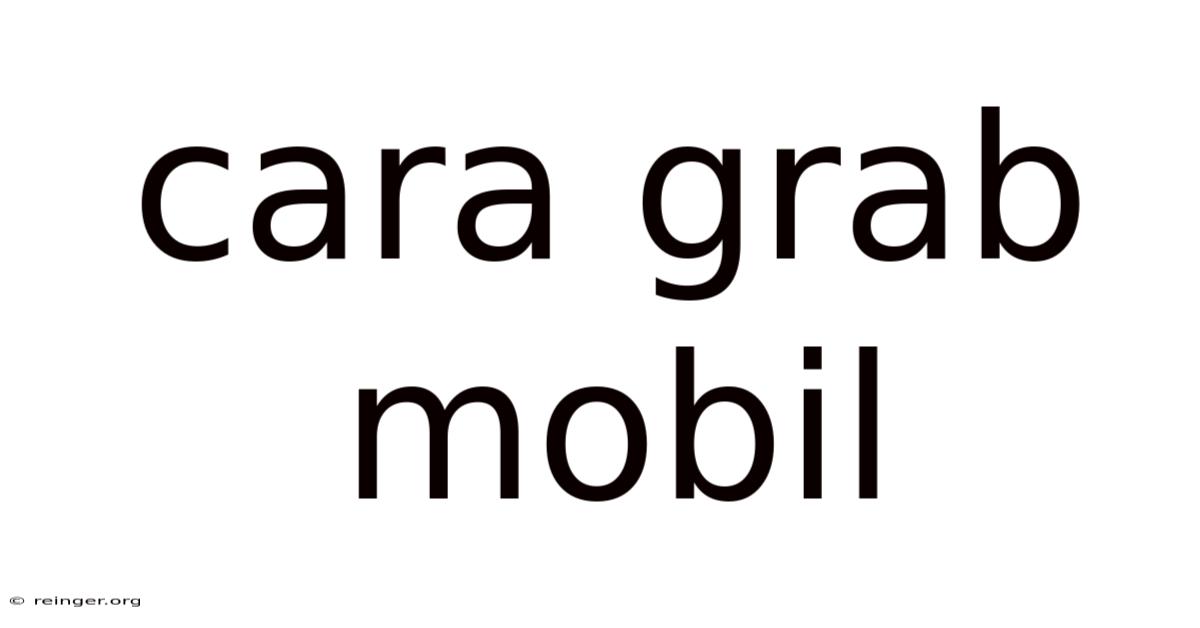 Cara Grab Mobil