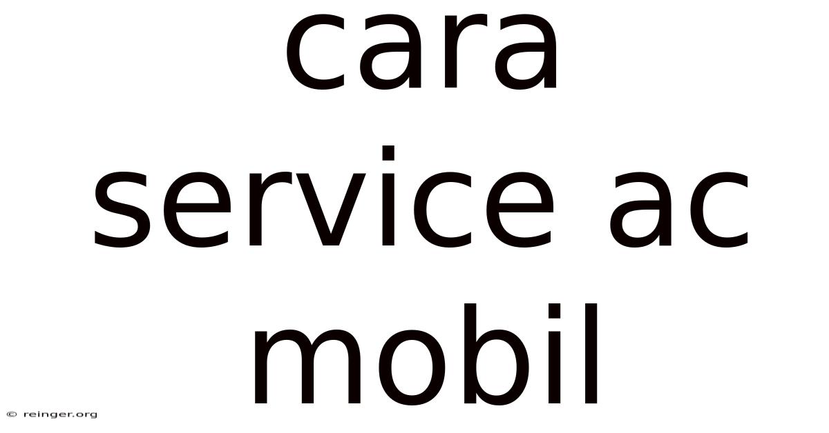 Cara Service Ac Mobil