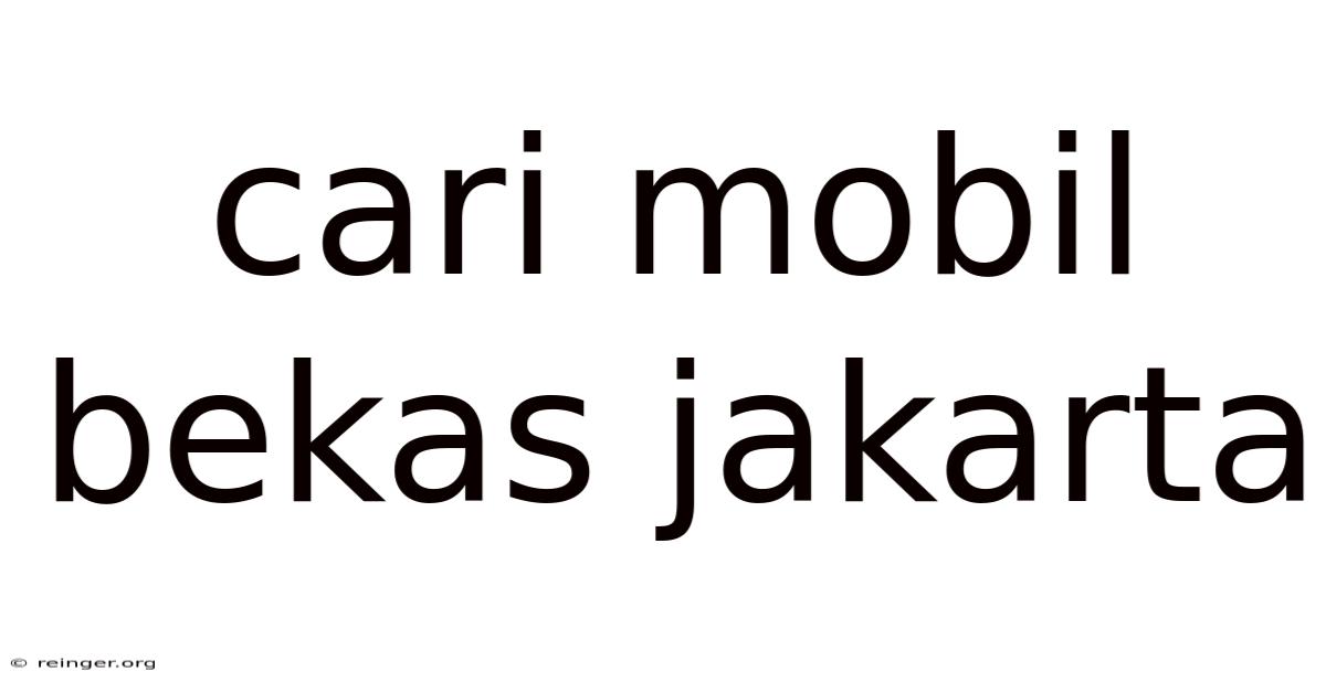 Cari Mobil Bekas Jakarta