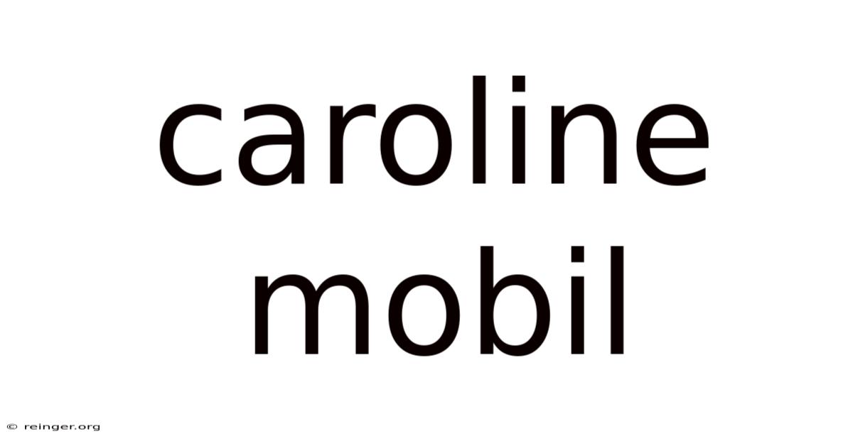 Caroline Mobil