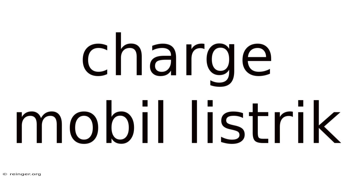 Charge Mobil Listrik