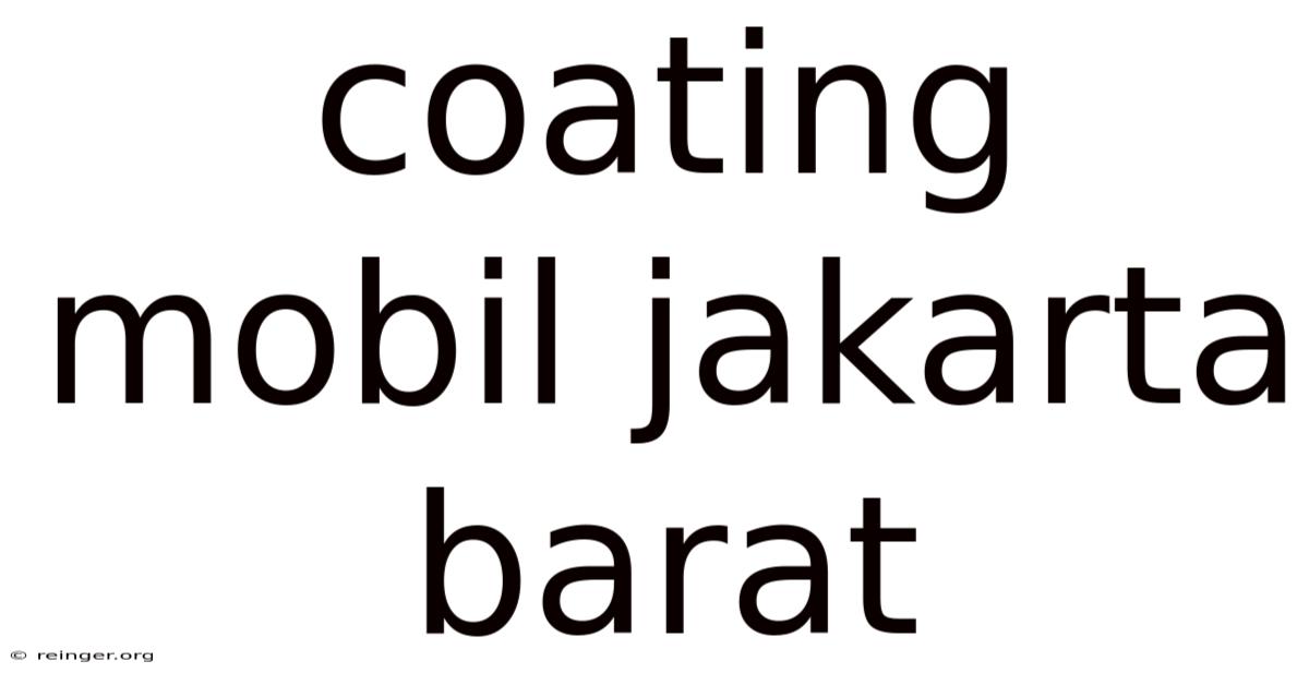 Coating Mobil Jakarta Barat