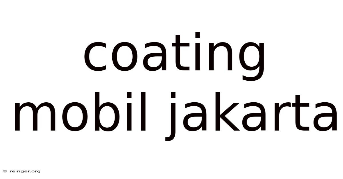 Coating Mobil Jakarta