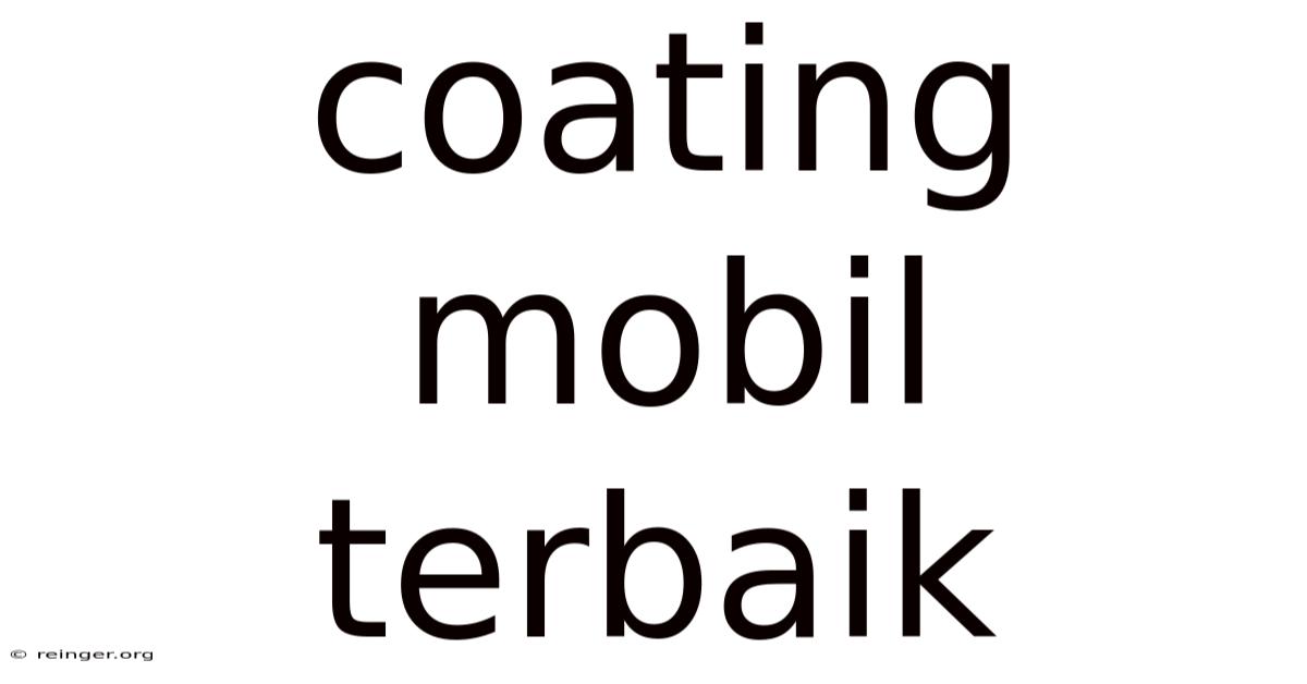 Coating Mobil Terbaik