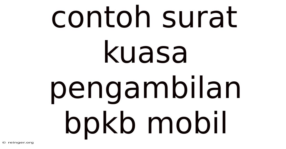 Contoh Surat Kuasa Pengambilan Bpkb Mobil