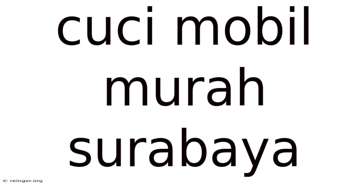 Cuci Mobil Murah Surabaya