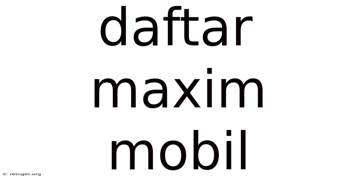 Daftar Maxim Mobil