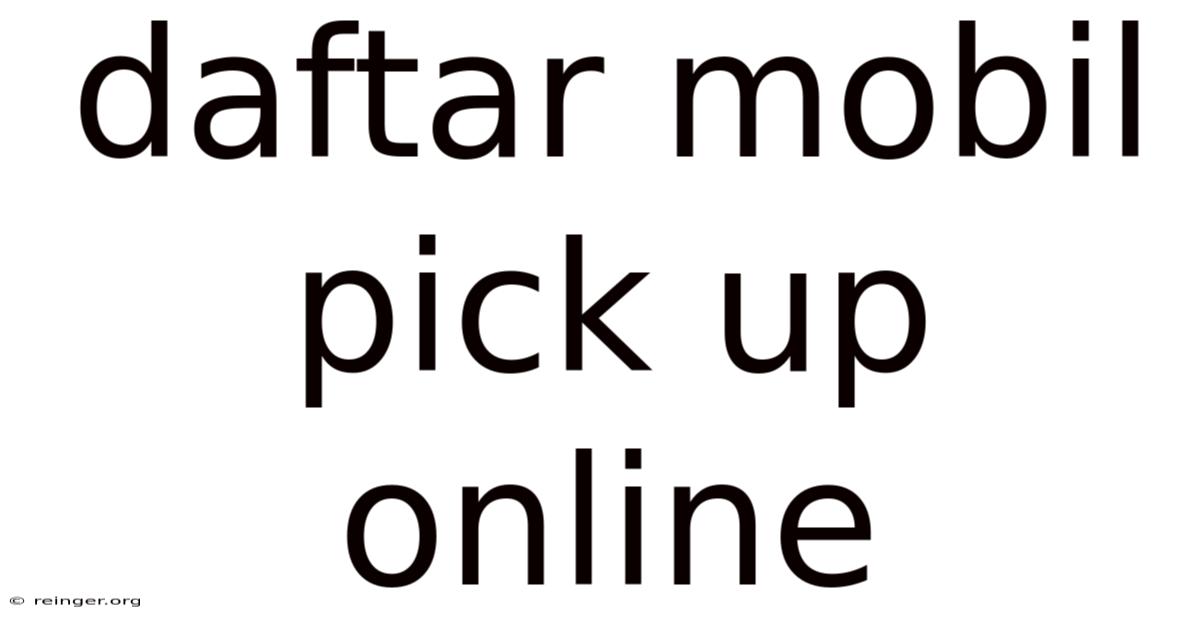 Daftar Mobil Pick Up Online