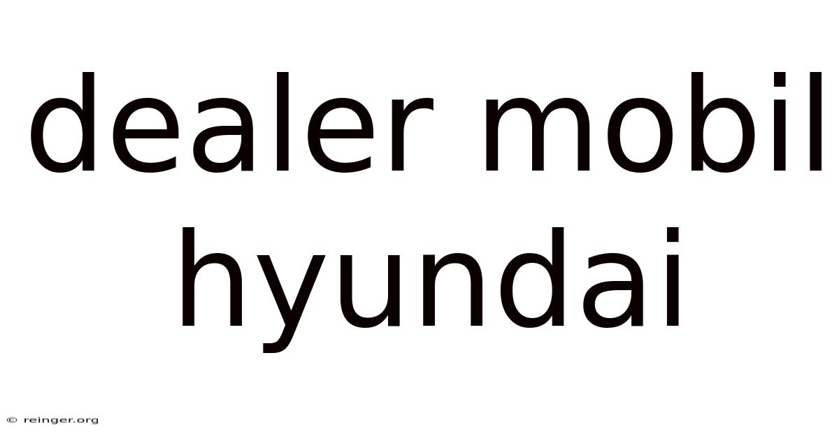 Dealer Mobil Hyundai