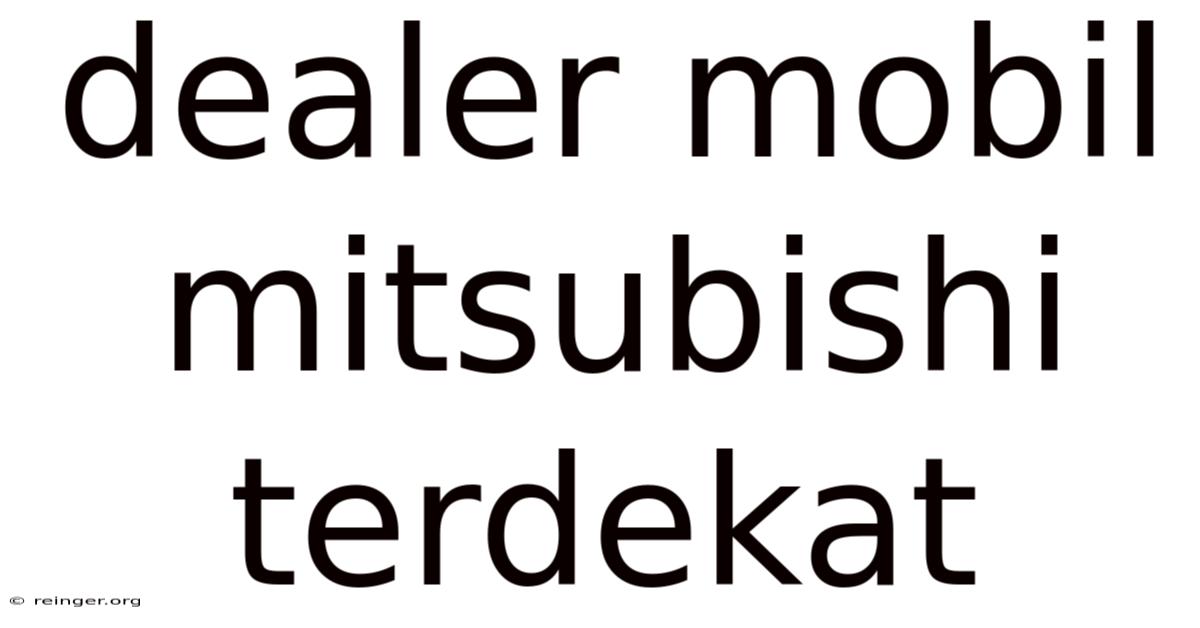 Dealer Mobil Mitsubishi Terdekat