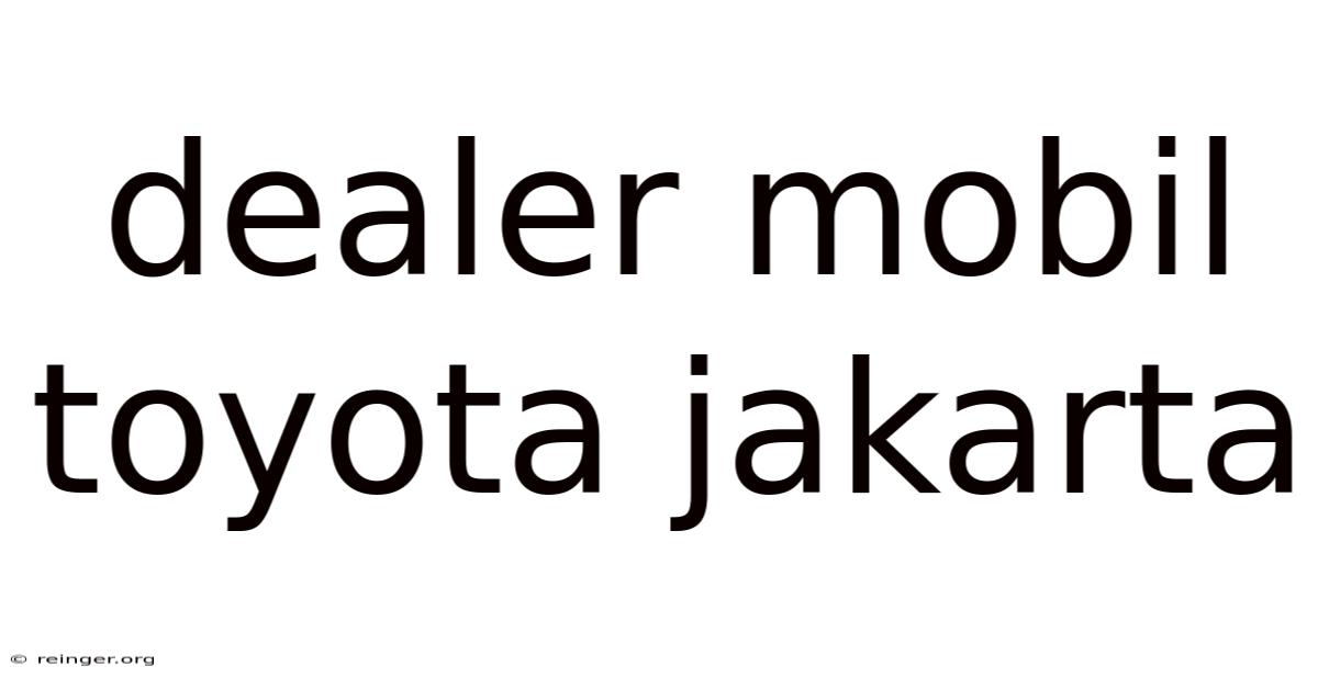 Dealer Mobil Toyota Jakarta