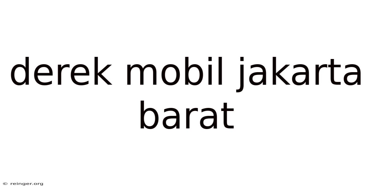 Derek Mobil Jakarta Barat