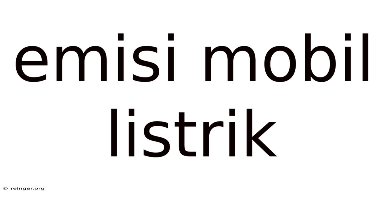 Emisi Mobil Listrik