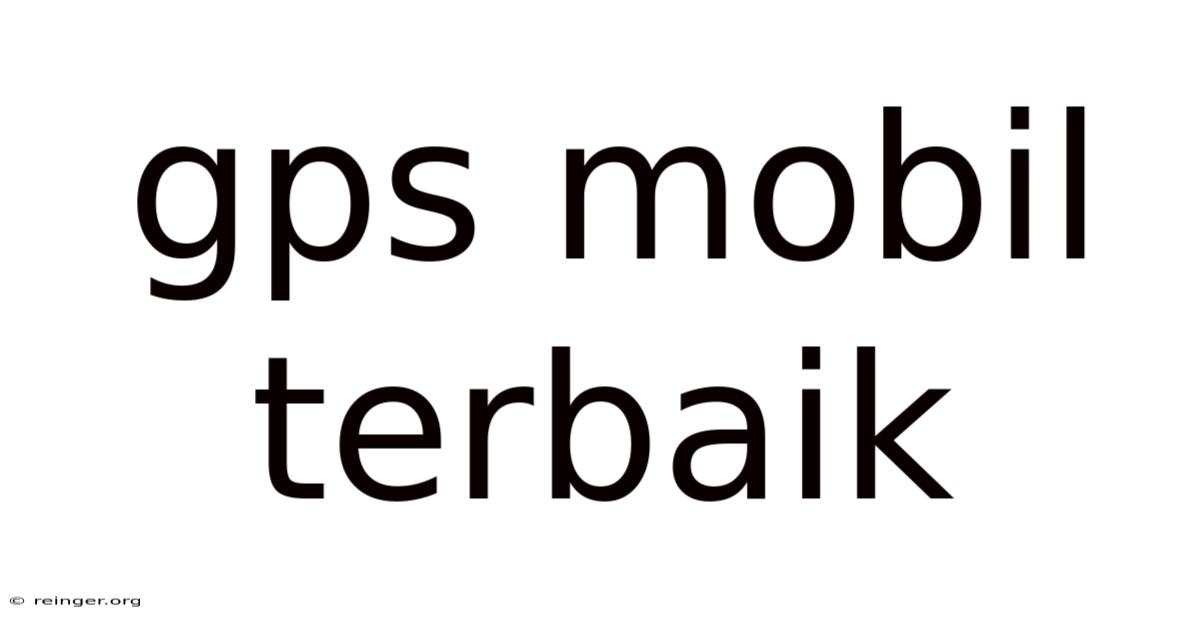 Gps Mobil Terbaik