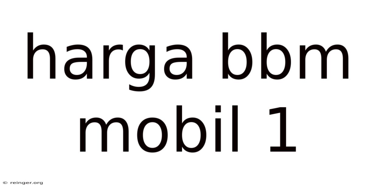 Harga Bbm Mobil 1