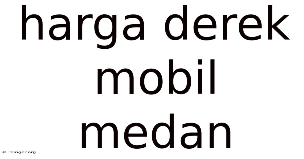 Harga Derek Mobil Medan