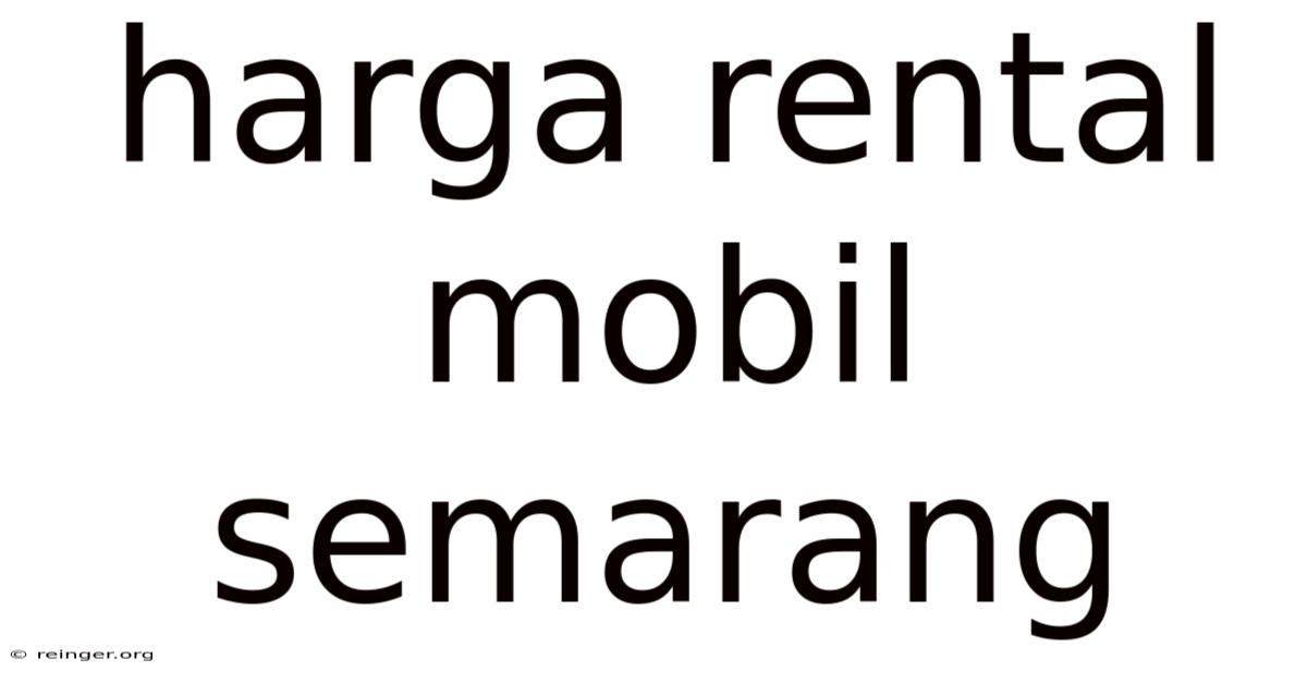 Harga Rental Mobil Semarang