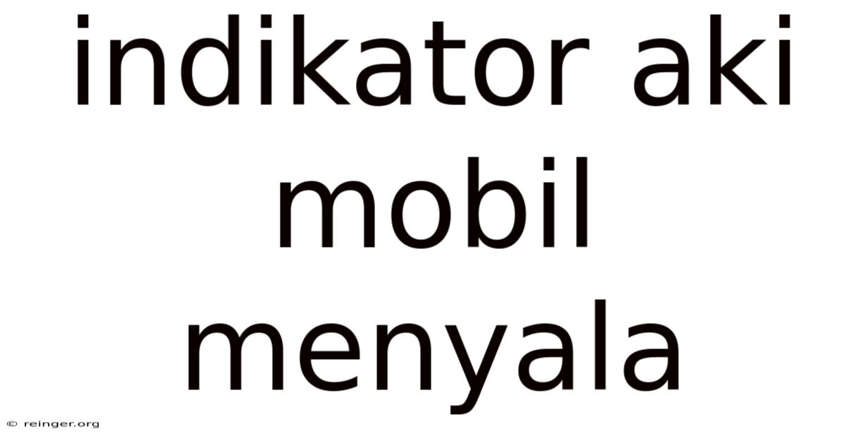 Indikator Aki Mobil Menyala