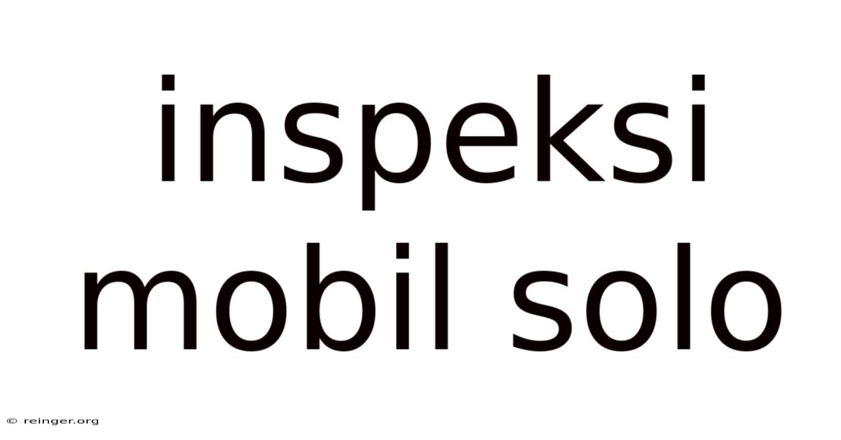 Inspeksi Mobil Solo