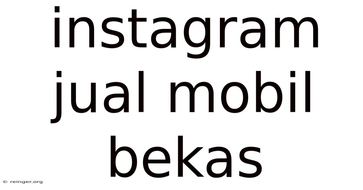 Instagram Jual Mobil Bekas