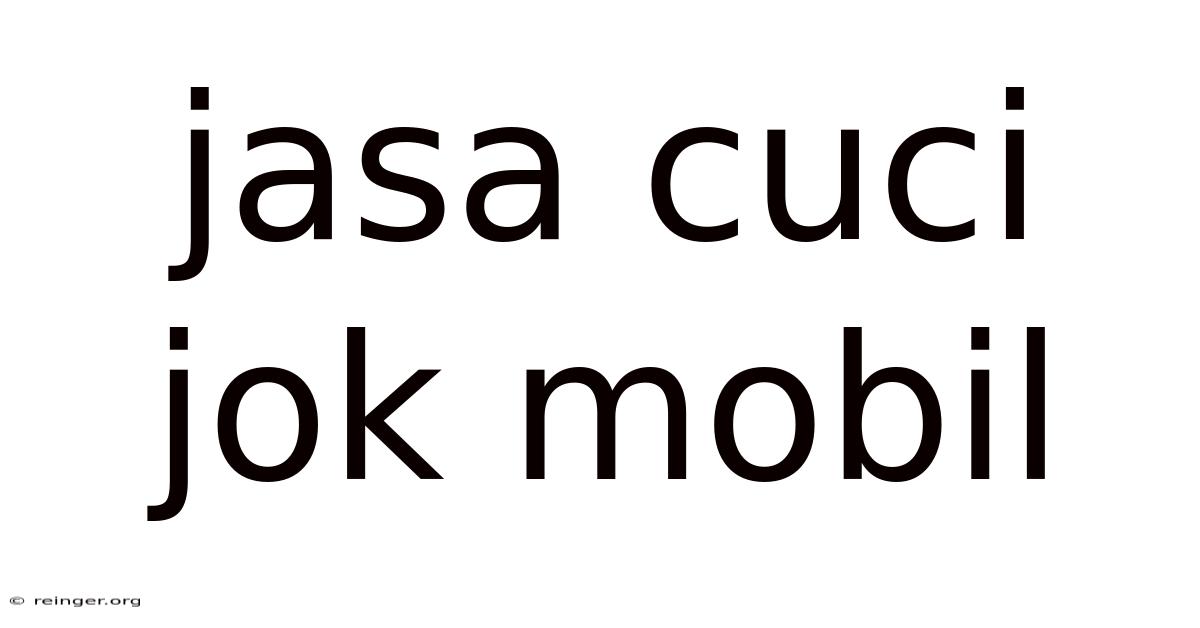 Jasa Cuci Jok Mobil