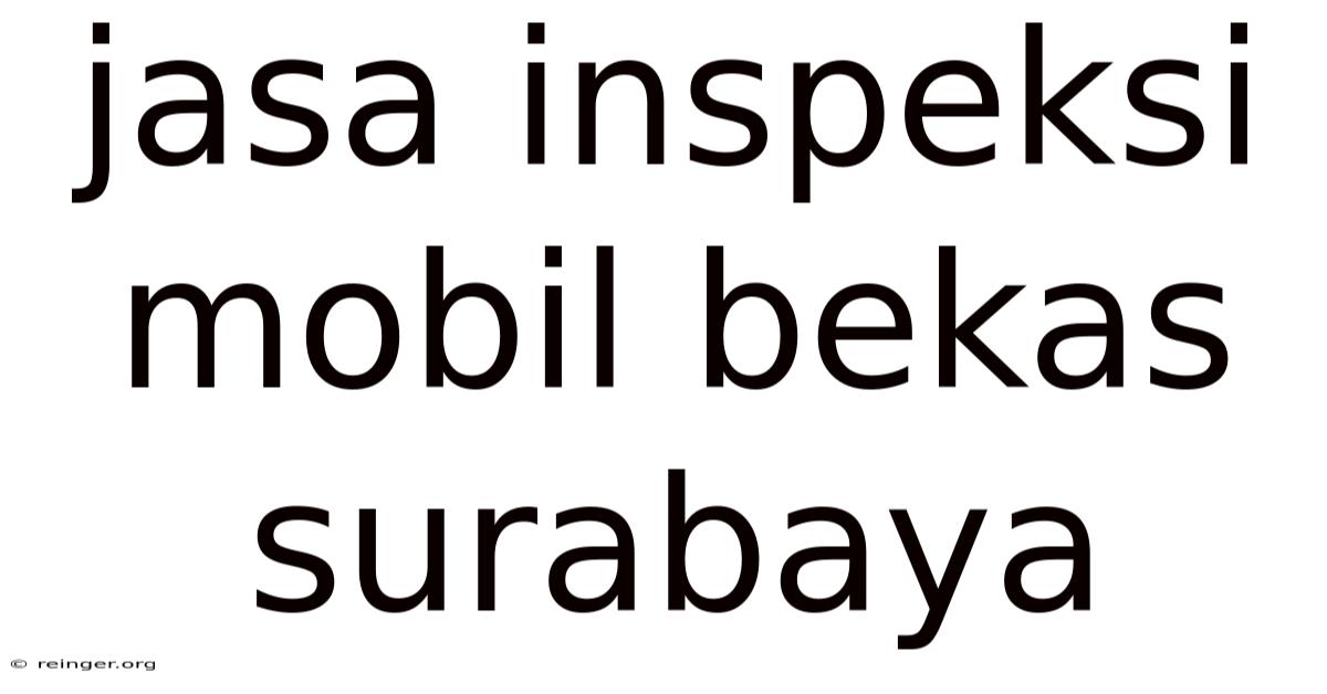 Jasa Inspeksi Mobil Bekas Surabaya